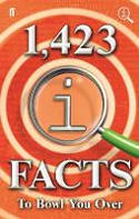 Cover image of book 1,423 QI Facts to Bowl You Over by John Lloyd, James Harkin and Anne Miller