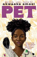 Cover image of book Pet by Akwaeke Emezi