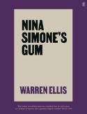 Cover image of book Nina Simone's Gum by Warren Ellis 