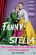 Cover image of book Fanny and Stella: The Young Men Who Shocked Victorian England by Neil McKenna 