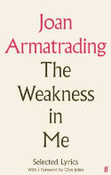 Cover image of book The Weakness in Me: The Selected Lyrics of Joan Armatrading by Joan Armatrading 