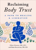 Cover image of book Reclaiming Body Trust: A Path to Healing & Liberation by Hilary Kinavey and Dana Sturtevant 