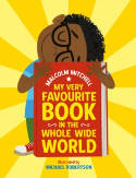 Cover image of book My Very Favourite Book in the Whole Wide World by Malcolm Mitchell, illustrated by Michael Robertson 