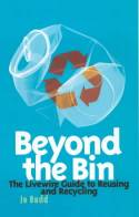 Cover image of book Beyond the Bin: The Livewire Guide to Reusing and Recycling by Jo Budd