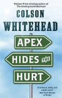 Cover image of book Apex Hides the Hurt by Colson Whitehead