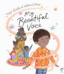 Cover image of book My Beautiful Voice by Joseph Coelho, illustrated by Allison Colpoys 