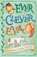 Cover image of book Ever Clever Eva by Andrew Fusek Peters 
