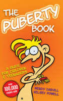 Cover image of book The Puberty Book: A Guide for Children and Teenagers by Wendy Darvill and Kelsey Powell