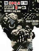 Cover image of book The Idea of the Avant Garde: And What it Means Today by Marc James L�ger (Editor) 