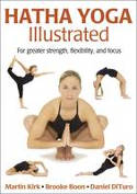 Cover image of book Hatha Yoga Illustrated by Martin Kirk, Brooke Boon and Daniel DiTuro 