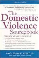 Cover image of book The Domestic Violence Sourcebook by Dawn Berry