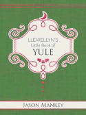 Cover image of book Llewellyn's Little Book of Yule by Jason Mankey 