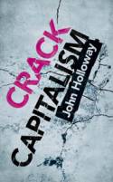 Cover image of book Crack Capitalism by John Holloway