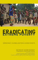 Cover image of book Eradicating Extreme Poverty: Democracy, Globalisation and Human Rights by Xavier Godinot and Christopher Winship