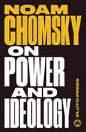 Cover image of book On Power and Ideology: The Managua Lectures by Noam Chomsky
