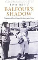 Cover image of book Balfour's Shadow: A Century of British Support for Zionism and Israel by David Cronin 