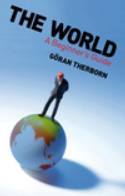 Cover image of book The World: A Beginner's Guide by G�ran Therborn 