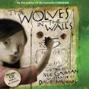 Cover image of book The Wolves in the Walls by Neil Gaiman and Dave McKean