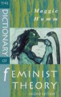 Cover image of book The Dictionary of Feminist Theory (2nd edition) by Maggie Humm 