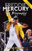 Cover image of book Freddie Mercury: The Biography by Laura Jackson