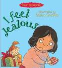 Cover image of book I Feel Jealous by Brian Moses, illustrated by Mike Gordon 