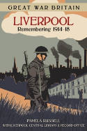 Cover image of book Great War Britain Liverpool: Remembering 1914-18 by Pamela Russell 