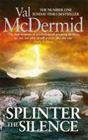 Cover image of book Splinter the Silence by Val McDermid