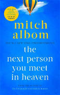 Cover image of book The Next Person You Meet in Heaven by Mitch Albom