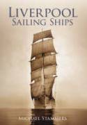 Cover image of book Liverpool Sailing Ships by Michael Stammers