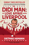 Cover image of book The Didi Man: My Love Affair with Liverpool by Dietmar Hamann
