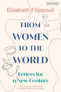 Cover image of book From Women to the World: Letters for a New Century by Elizabeth Filippouli 