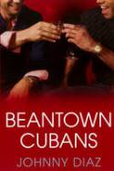 Cover image of book Beantown Cubans by Johnny Diaz
