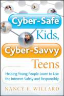 Cover image of book Cyber-safe Kids, Cyber-savvy Teens by Nancy Willard 