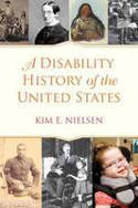Cover image of book A Disability History of the United States by Kim E. Nielsen