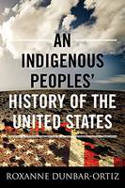 Cover image of book An Indigenous Peoples' History of the United States by Roxanne Dunbar-Ortiz 