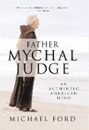 Cover image of book Father Mychal Judge: An Authentic American Hero by Michael Ford 