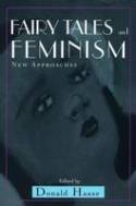 Cover image of book Fairy Tales and Feminism: New Approaches by Donald Haase