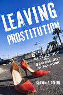 Cover image of book Leaving Prostitution: Getting out and Staying Out of Sex Work by Sharon S. Oselin 