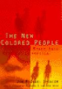 Cover image of book The New Colored People: The Mixed-Race Movement in America by Jon M. Spencer