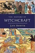 Cover image of book The History of Witchcraft by Lois Martin