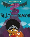 Cover image of book Billy and the Dragon by Nadia Shireen