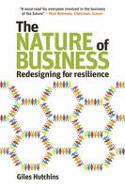 Cover image of book The Nature of Business: Redesigning for Resilience by Giles Hutchins 