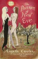 Cover image of book The Passion of New Eve by Angela Carter 