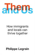 Cover image of book Them and Us: How Immigrants and Locals Can Thrive Together by Philippe Legrain 