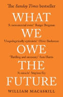 Cover image of book What We Owe The Future by William MacAskill 