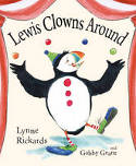 Cover image of book Lewis Clowns Around by Lynne Rickards, illustrated by Gabby Grant