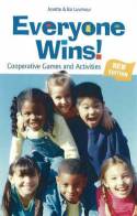 Cover image of book Everyone Wins! Cooperative Games and Activities by Sambhava & Josette Luvmour 