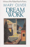 Cover image of book Dream Work by Mary Oliver