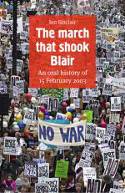 Cover image of book The March that Shook Blair: An Oral History of 15 February 2003 by Ian Sinclair