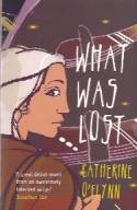Cover image of book What Was Lost by Catherine O
